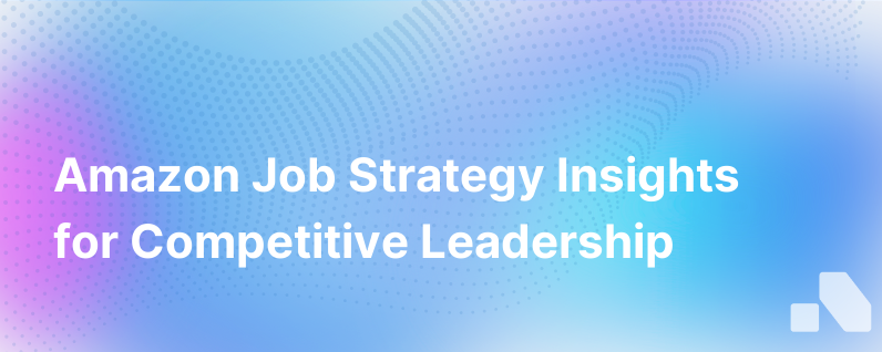 Amazon Job Description Competitive Strategy