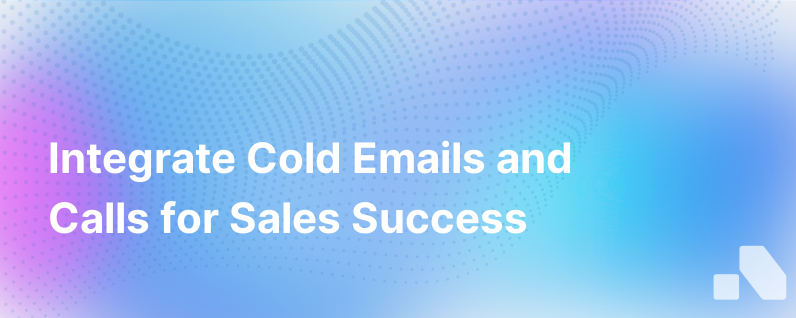 Connect Cold Emails With Cold Calls
