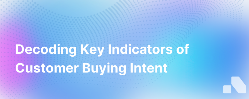 Indicators Of Buying Intent