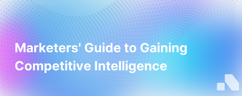 Marketers Competitive Intelligence Guide